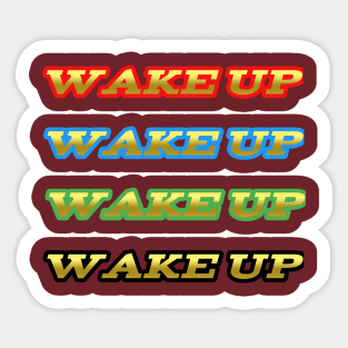 Wake up Sticker